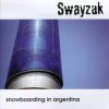 Swayzak - Snowboarding In Argentina (Re-Release): Album-Cover