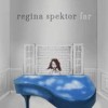 Regina Spektor - Far: Album-Cover