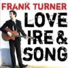 Frank Turner - Love Ire & Song: Album-Cover