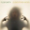 Fleur Earth - Es Entstehen Wesen: Album-Cover