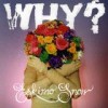 Why? - Eskimo Snow: Album-Cover