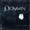 Dommin - Love Is Gone: Album-Cover
