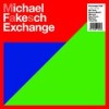 Michael Fakesch - Exchange: Album-Cover
