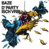 Baze - D'Party Isch Vrbi: Album-Cover