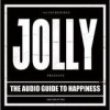 Jolly - The Audio Guide To Happiness: Album-Cover