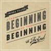 Friska Viljor - The Beginning Of The Beginning Of The End: Album-Cover