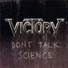 Victory - Don't Talk Science: Album-Cover