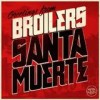 Broilers - Santa Muerte