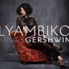 Lyambiko - Sings Gershwin