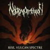 Nekromantheon - Rise, Vulcan Spectre: Album-Cover