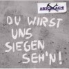 Abschlach! - Du Wirst Uns Siegen Seh'n!: Album-Cover