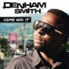Denham Smith - Come Wid It: Album-Cover