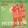 The Kings Of Dubrock - Fettuccini: Album-Cover