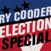 Ry Cooder - Election Special: Album-Cover