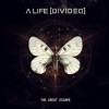 A Life Divided - The Great Escape: Album-Cover