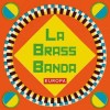 LaBrassBanda - Europa