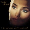 Sinéad O'Connor - I Do Not Want What I Haven't Got: Album-Cover