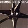 R.E.M. - Automatic For The People