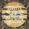 Arkells - High Noon: Album-Cover