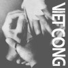 Viet Cong - Viet Cong: Album-Cover