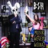 Bass Sultan Hengzt - Musik Wegen Weibaz