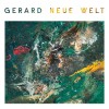 Gerard - Neue Welt: Album-Cover