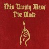 Macklemore & Ryan Lewis - This Unruly Mess I've Made: Album-Cover