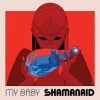 My Baby - Shamanaid: Album-Cover