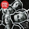 Spring King - Tell Me If You Like To: Album-Cover