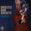Ukulele Dub Society - Ukulism: Album-Cover