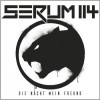 Serum 114 - Die Nacht Mein Freund: Album-Cover