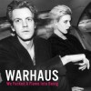 Warhaus - We Fucked A Flame Into Being: Album-Cover