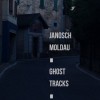 Janosch Moldau - Ghost Tracks: Album-Cover