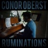 Conor Oberst - Ruminations: Album-Cover