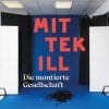 Mittekill - Die Montierte Gesellschaft: Album-Cover