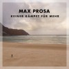 Max Prosa - Keiner Kämpft Für Mehr: Album-Cover