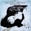 Lydia Lunch & Cypress Grove - Under The Covers: Album-Cover