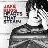Jake Bugg - Hearts That Strain: Album-Cover
