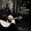 Nick Garrie - The Moon & The Village: Album-Cover