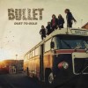 Bullet - Dust To Gold: Album-Cover