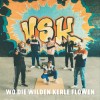 VSK - Wo Die Wilden Kerle Flowen: Album-Cover