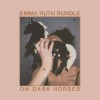 Emma Ruth Rundle - On Dark Horses: Album-Cover