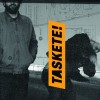 Taskete! - Taskete!: Album-Cover
