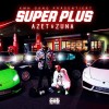 Azet & Zuna - Super Plus: Album-Cover