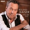 Roland Kaiser - Alles Oder Dich: Album-Cover