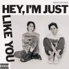 Tegan And Sara - Hey, I'm Just Like You: Album-Cover