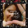 Alessia Cara - This Summer: Album-Cover