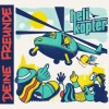 Deine Freunde - Helikopter: Album-Cover