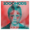 1000mods - Youth Of Dissent: Album-Cover