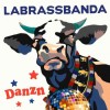 LaBrassBanda - Danzn: Album-Cover